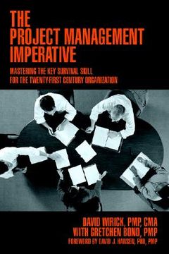 portada the project management imperative: mastering the key survival skill for the twenty-first century organization (en Inglés)