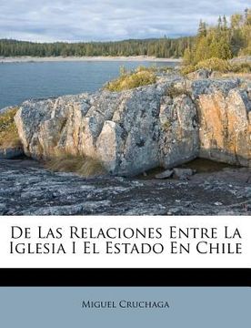 portada de las relaciones entre la iglesia i el estado en chile