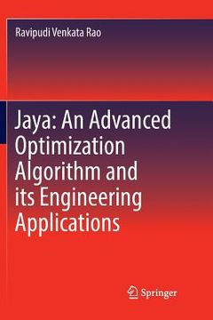 portada Jaya: An Advanced Optimization Algorithm and Its Engineering Applications (en Inglés)