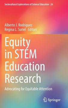 portada Equity in Stem Education Research: Advocating for Equitable Attention (en Inglés)