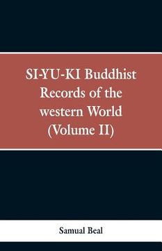 portada SI-YU-KI Buddhist records of the Western world. (Volume II)