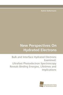 portada new perspectives on hydrated electrons (en Inglés)