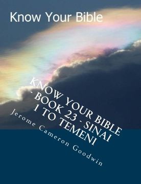 portada Know Your Bible - Book 23 - Sinai 1 To Temeni: Know Your Bible Series (Volume 23)