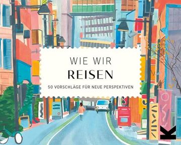 portada Wie wir Reisen: 50 Vorschläge für Neue Perspektiven (in German)