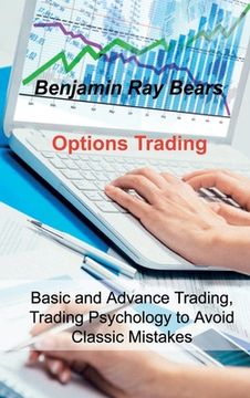 portada Options Trading: Basic and Advance Trading, Trading Psychology to Avoid Classic Mistakes (en Inglés)