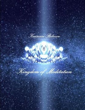 portada Kingdom of Meditation: Selected Works from albums of "Kingdom of Meditation" albums 1 & 2 (en Inglés)