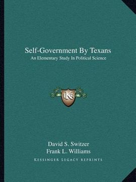 portada self-government by texans: an elementary study in political science (in English)