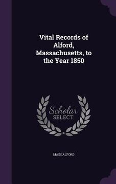 portada Vital Records of Alford, Massachusetts, to the Year 1850