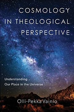 portada Cosmology in Theological Perspective: Understanding our Place in the Universe (en Inglés)