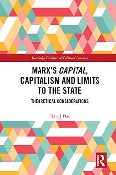 portada Marx’S Capital, Capitalism and Limits to the State: Theoretical Considerations (Routledge Frontiers of Political Economy) (en Inglés)