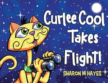 portada Curlee Cool Takes Flight! (in English)