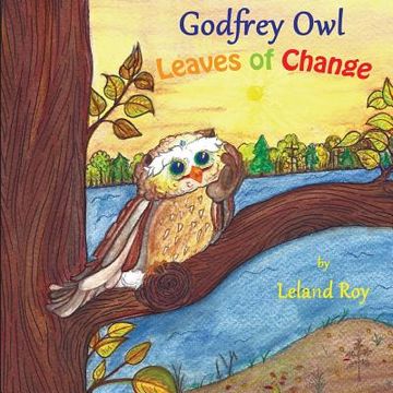 portada Godfrey Owl: Leaves of Change (en Inglés)