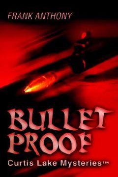 portada bullet proof: curtis lake mysteriestm (in English)