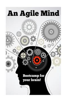 portada An Agile Mind: Boot-camp for your brain! (in English)