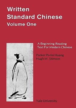 portada written standard chinese, volume one: a beginning reading text for modern chinese (en Inglés)