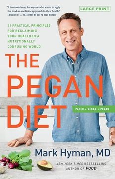 portada The Pegan Diet: 21 Practical Principles for Reclaiming Your Health in a Nutritionally Confusing World (in English)