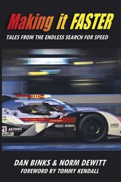 portada Making it FASTER: Tales from the Endless Search for Speed (en Inglés)