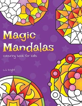 portada Magic Mandalas Colouring Book For Kids: 50 Easy and Calming Abstract Mandalas For Children (en Inglés)
