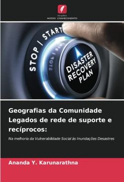 portada Geografias da Comunidade Legados de Rede de Suporte e Recíprocos:  Na Melhoria da Vulnerabilidade Social às Inundações Desastres