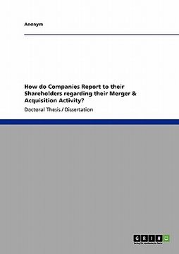 portada how do companies report to their shareholders regarding their merger & acquisition activity? (en Inglés)