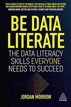 portada Be Data Literate: The Data Literacy Skills Everyone Needs to Succeed (in English)