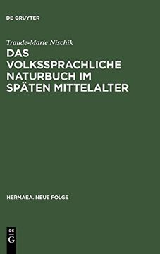 portada Das Volkssprachliche Naturbuch im Spaten Mittelalter: Sachkunde und Dinginterpretation bei Jacob van Maerlant und Konrad von Megenberg 