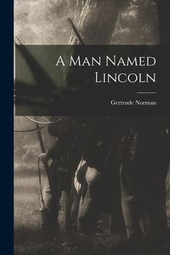 portada A Man Named Lincoln (en Inglés)