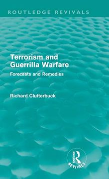 portada Terrorism and Guerrilla Warfare: Forecasts and Remedies (en Inglés)