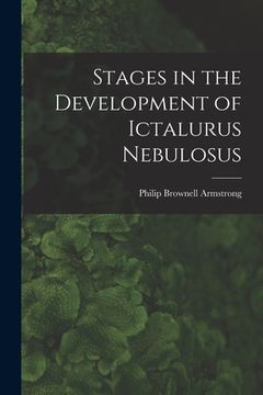 portada Stages in the Development of Ictalurus Nebulosus (en Inglés)