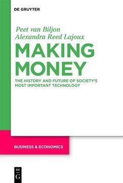 portada Making Money: The History and Future of Society's Most Important Technology (en Inglés)