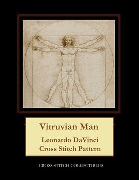 portada Vitruvian Man: Leonardo DaVinci Cross Stitch Pattern (in English)