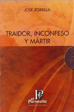 portada Traidor, Inconfeso y Mártir. 2 Tomos