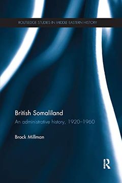 portada British Somaliland: An Administrative History, 1920-1960 (Routledge Studies in Middle Eastern History) (en Inglés)