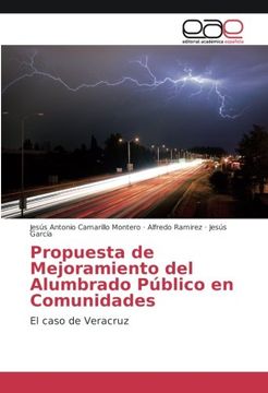 portada Propuesta de Mejoramiento del Alumbrado Público en Comunidades: El caso de Veracruz (Spanish Edition)