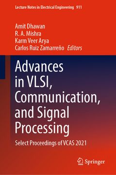 portada Advances in Vlsi, Communication, and Signal Processing: Select Proceedings of Vcas 2021 (en Inglés)
