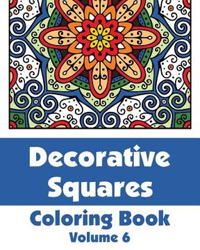 portada Decorative Squares Coloring Book (Volume 6) (en Inglés)