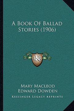 portada a book of ballad stories (1906) (en Inglés)
