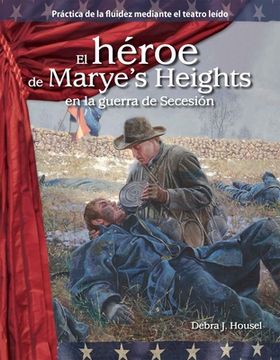 portada El Héroe de Marye's Heights En La Guerra de Secesión