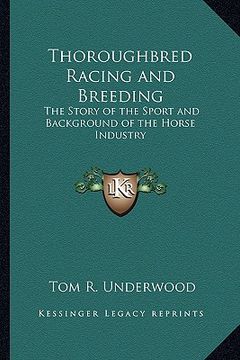 portada thoroughbred racing and breeding: the story of the sport and background of the horse industry