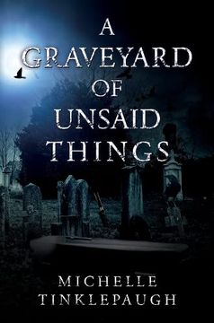 portada A Graveyard of Unsaid Things (en Inglés)