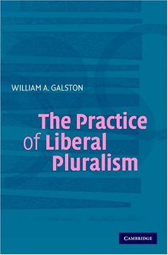 portada The Practice of Liberal Pluralism (en Inglés)