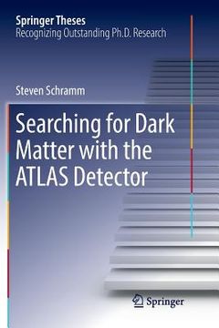 portada Searching for Dark Matter with the Atlas Detector (en Inglés)