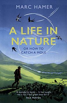 portada A Life in Nature: Or how to Catch a Mole (en Inglés)