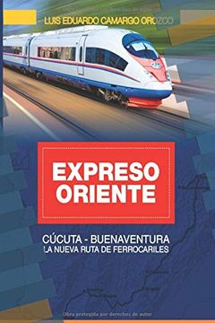 portada Expresoriente: La Nueva Ruta de Ferrocarriless (in Spanish)