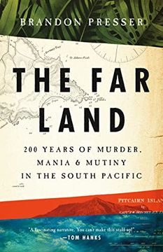 portada The far Land: 200 Years of Murder, Mania, and Mutiny in the South Pacific (en Inglés)