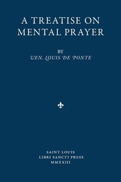 portada A Treatise on Mental Prayer (en Inglés)