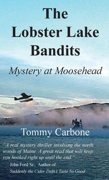 portada The Lobster Lake Bandits: Mystery at Moosehead: (en Inglés)