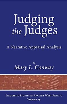 portada Judging the Judges: A Narrative Appraisal Analysis: 15 (Linguistic Studies in Ancient West Semitic) (en Inglés)
