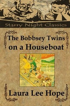 portada The Bobbsey Twins on a Houseboat: Volume 6