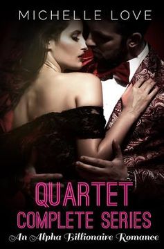 portada Quartet Complete Series: An Alpha Billionaire Romance (en Inglés)